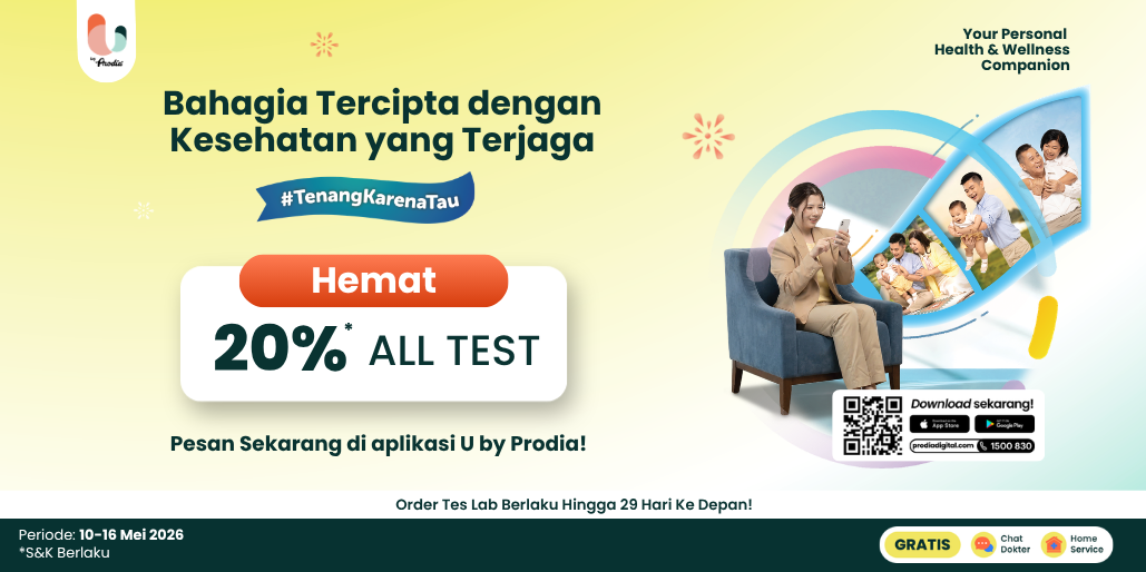Cek Kondisi Tubuh, All Test Hemat 20% di U by Prodia! 