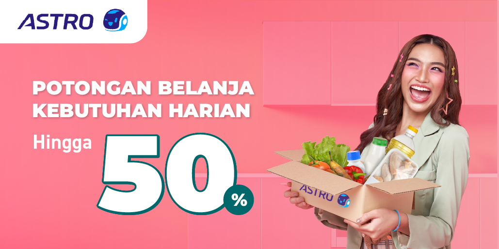 Belanja Kilat di ASTRO, Hematnya Sampai 50%!