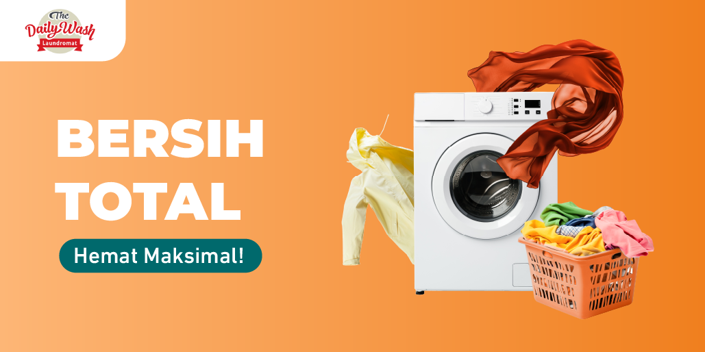 Laundry Lebih Maksimal, Harga Lebih Minimal!