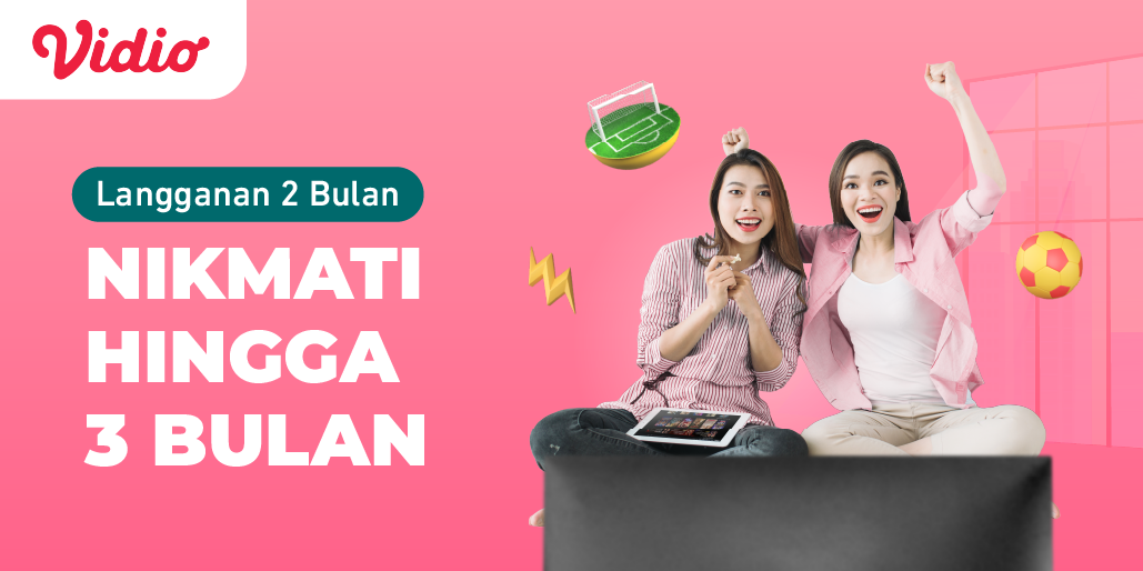 Bayar 2 Bulan, Bonus 1 Bulan Langganan Vidio!