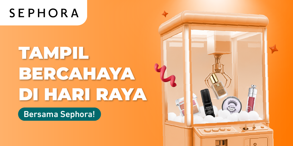 Raya Ceria, Saatnya Glowing bersama Sephora!