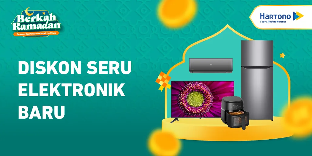 Beli Elektronik di MyHartono Pas Ramadan, No Mahal, No Ribet! 