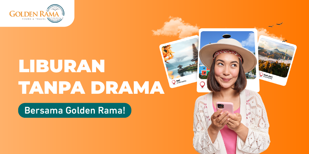 Liburan Nyaman dan Aman? Golden Rama Solusinya!