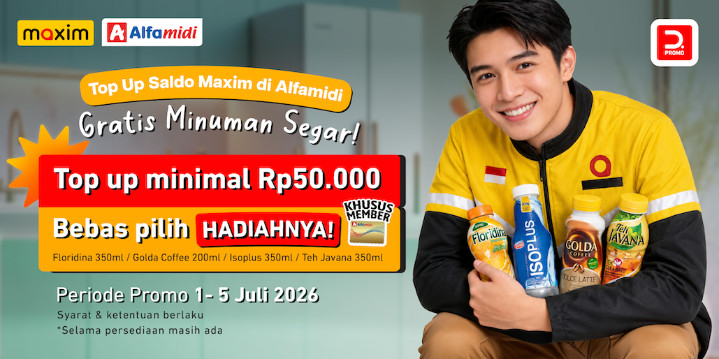 Top Up Maxim di Alfamidi, Bonusnya Pilih Sendiri!