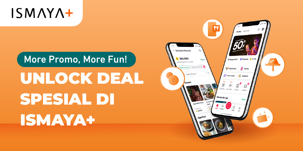 Unlock Lebih Banyak Promo Seru Setiap Hari di ISMAYA+