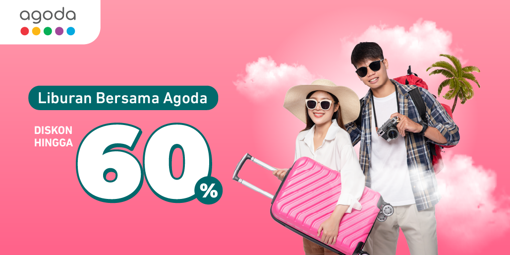 Liburan Impian, Lebih Hemat 60% di Agoda!