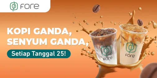 Promo Kopi Buy 1 Get 1 Setiap Tanggal 25 di Fore Kopi Indonesia!