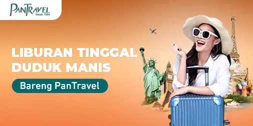 Liburan Makin Nyaman, Tinggal Duduk Manis Bareng PANTRAVEL