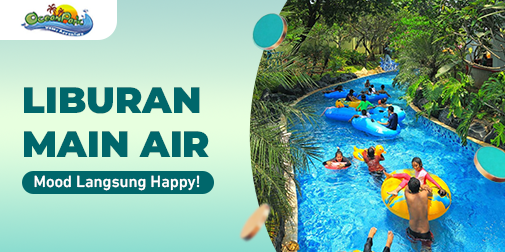 Liburan + Main Air = Mood Happy Maksimal