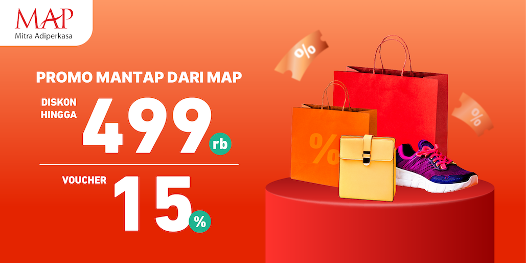 Diskon Hingga 499RB + Voucher 15% di MAP!