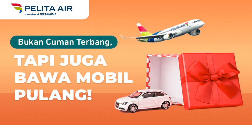 Terbang Bareng Pelita Air, Menangkan Mobil BYD!