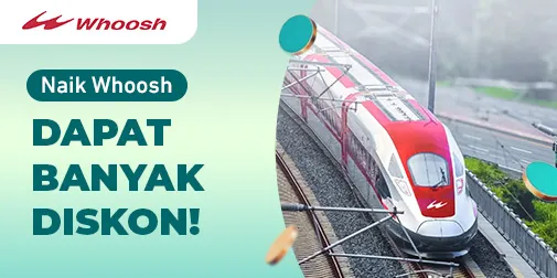 Banyak Promonya, Cepat Nyampenya: Naik Whoosh Sekarang Juga!