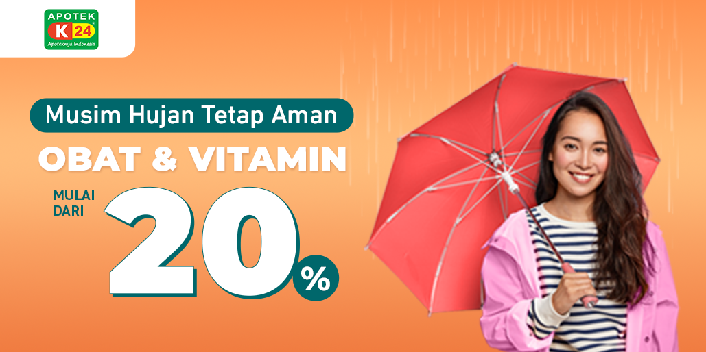 Sedia Obat & Vitamin Sebelum Hujan, Diskon hingga 20%