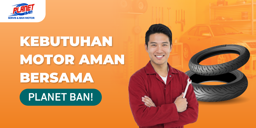 Jalan-Jalan Selalu Aman dengan Planet Ban