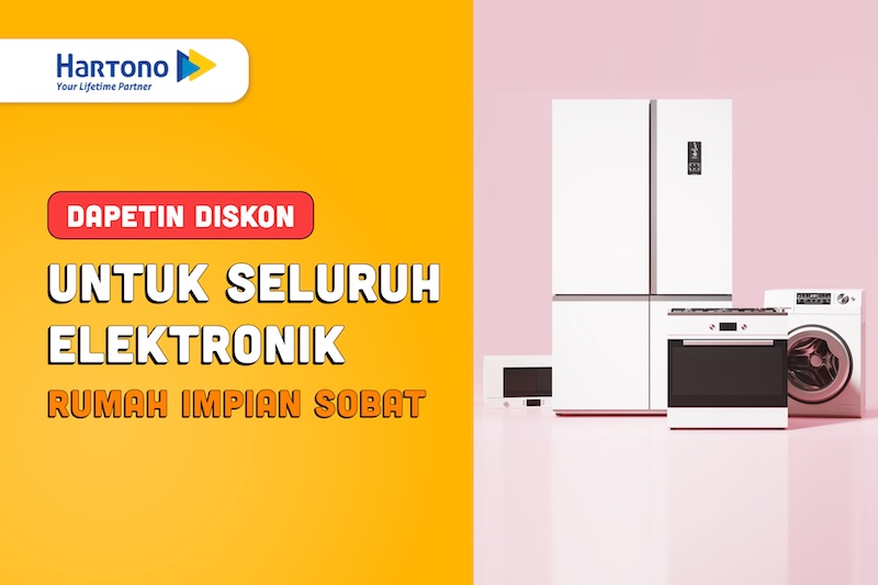 Lagi Cari Elektronik Diskon? Cek Hartono Elektronik Yuk!