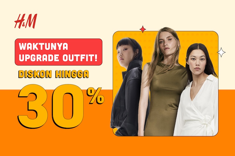 Fashion Alert! H&M Diskon Besar Sampai 30%!
